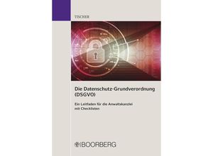 9783415063013 - Die Datenschutz-Grundverordnung (DSGVO)   - Christiane Tischer Gebunden