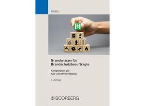 9783415074286 - Grundwissen für Brandschutzbeauftragte - Wolfgang J Friedl Kartoniert (TB)