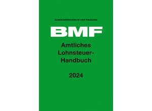 9783415074705 - Amtliches Lohnsteuer-Handbuch 2024 Gebunden