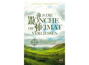 9783417000603 - Als die Mönche die Heimat verließen - Gerold Vorländer Kartoniert (TB)