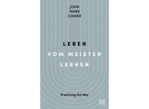 9783417010152 - Leben vom Meister lernen - John Mark Comer Gebunden