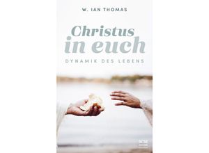 9783417010213 - Christus in euch - W Ian Thomas Gebunden