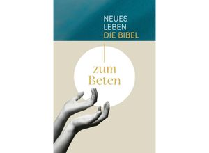 9783417020298 - Neues Leben Die Bibel   Neues Leben Die Bibel zum Beten Gebunden