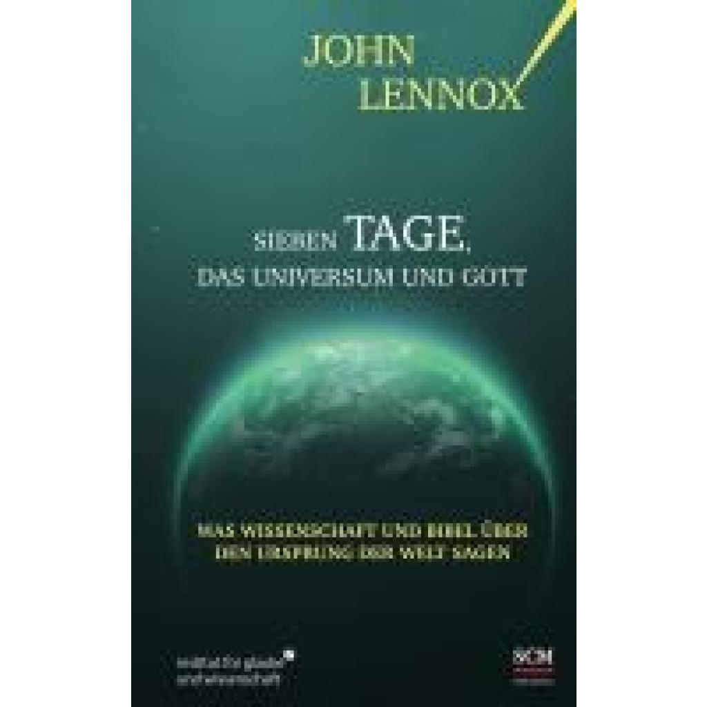 9783417241860 - Lennox John Sieben Tage das Universum und Gott