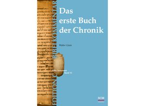 9783417250916 - Das erste Buch der Chronik (Edition C AT Band 15) - Walter Gisin Gebunden