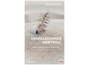 9783417269390 - Unvollkommen wertvoll - Birgit Schilling Gebunden