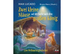 9783417288582 - Bilderbücher für 3- bis 6-Jährige   Zwei kleine Mäuse auf der Suche nach dem großen König - Max Lucado Gebunden