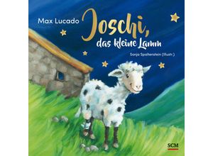 9783417289053 - Bilderbücher für 3- bis 6-Jährige   Joschi das kleine Lamm - Max Lucado Gebunden