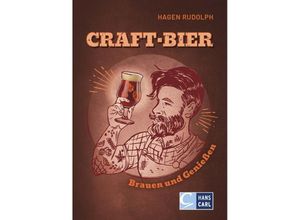 9783418001340 - Craft-Bier brauen und genießen - Hagen Rudolph Kartoniert (TB)