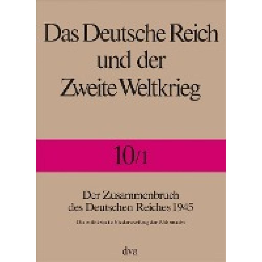 9783421062376 - Der Zusammenbruch des Deutschen Reiches 1945