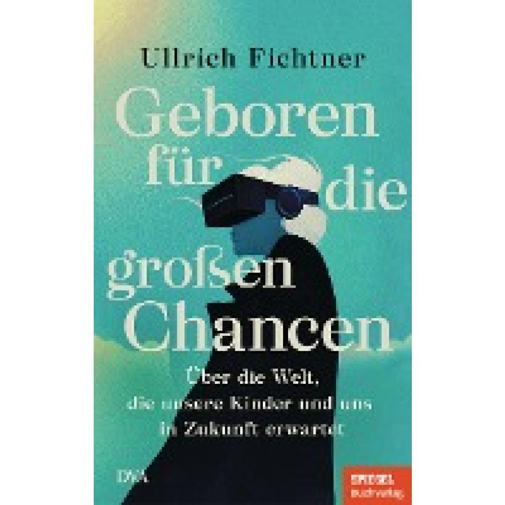 9783421070159 - Fichtner Ullrich Geboren für die großen Chancen