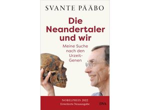 9783421070203 - Die Neandertaler und wir - - Svante Pääbo Gebunden