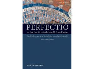 9783422073579 - Perfectio im hochmittelalterlichen Reformkloster - Axel Werbke Gebunden