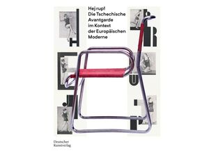 9783422801844 - Hej rup! Die Tschechische Avantgarde im Kontext der Europäischen Moderne - Julia Meyer-Brehm Gebunden