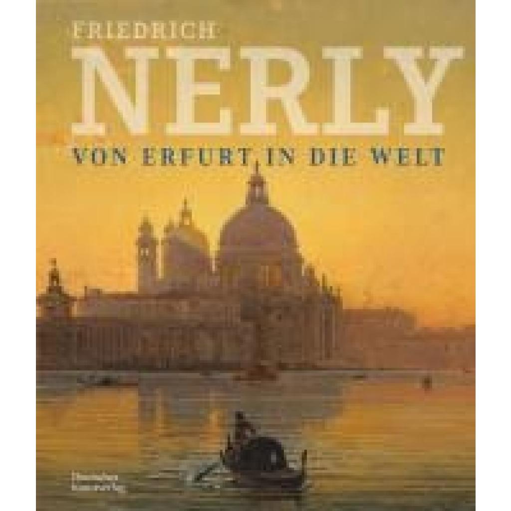 9783422802575 - Friedrich Nerly - Von Erfurt in die Welt