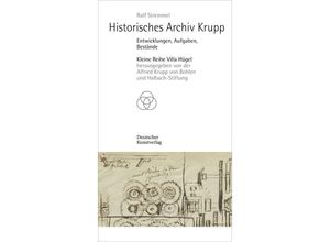 9783422986558 - Kleine Reihe Villa Hügel   Historisches Archiv Krupp - Ralf Stremmel Kartoniert (TB)