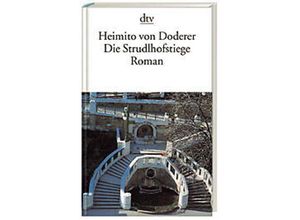 9783423012546 - Doderer Heimito von - GEBRAUCHT Die Strudlhofstiege oder Melzer und die Tiefe der Jahre Roman - Preis vom 17112023 061014 h