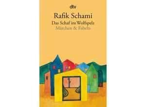 9783423110266 - Das Schaf im Wolfspelz - Rafik Schami Taschenbuch