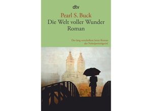 9783423146036 - Die Welt voller Wunder - Pearl S Buck Taschenbuch