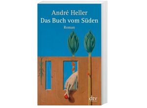 9783423146340 - Das Buch vom Süden - André Heller Taschenbuch