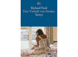 9783423146593 - Eine Vielzahl von Sünden - Richard Ford Taschenbuch