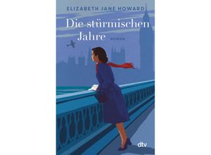 9783423147576 - Die stürmischen Jahre   Familie Cazalet Bd3 - Elizabeth Jane Howard Taschenbuch