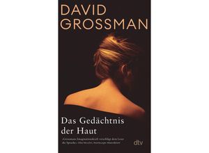 9783423148870 - Das Gedächtnis der Haut - David Grossman Taschenbuch