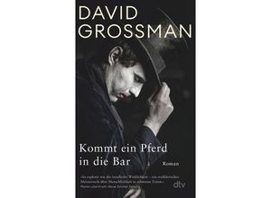 9783423148887 - Kommt ein Pferd in die Bar - David Grossman Taschenbuch