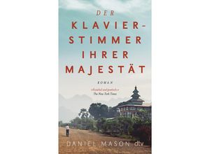 9783423148924 - Der Klavierstimmer Ihrer Majestät - Daniel Mason Taschenbuch