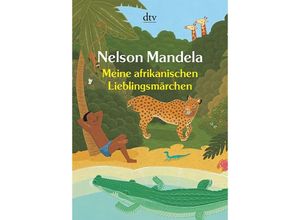 9783423209243 - Nelson Mandela - GEBRAUCHT Meine afrikanischen Lieblingsmärchen - Preis vom 02102023 050404 h