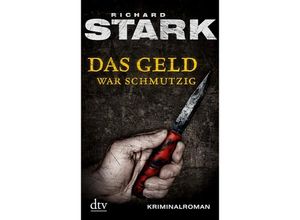 9783423213219 - Das Geld war schmutzig   Parker-Romane Bd3 - Richard Stark Taschenbuch