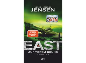 9783423218689 - Jensen Jens Henrik - GEBRAUCHT EAST Auf tiefem Grund Thriller Neu entdeckt EAST bescherte Jens Henrik Jensen in Dänemark den Durchbruch (Ein Fall für Jan Jordi Kazanski Band 2) - Preis vom 30082023 050303 h