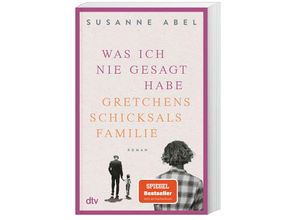 9783423218924 - Was ich nie gesagt habe   Gretchen Bd2 - Susanne Abel Taschenbuch