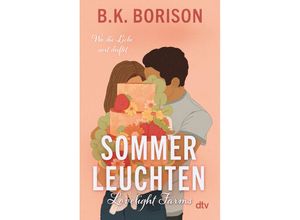 9783423220439 - Sommerleuchten   Lovelight Farms Bd3 - B K Borison Taschenbuch