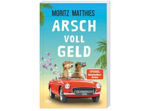 9783423220583 - Arsch voll Geld   Erdmännchen Ray & Rufus Bd9 - Moritz Matthies Taschenbuch