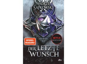 9783423262644 - Der letzte Wunsch   The Witcher - Vorgeschichte Bd1 - Andrzej Sapkowski Kartoniert (TB)