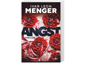 9783423263610 - Menger Ivar Leon - GEBRAUCHT ANGST Thriller Psychospannung meets cooles Berlin-Setting - Preis vom 22102023 045847 h