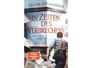 9783423263641 - Max Heller   Prequel   In Zeiten des Verbrechens - Frank Goldammer Kartoniert (TB)