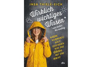 9783423263733 - Wirklich wichtiges Wissen - von heiter bis wolkig - Insa Thiele-Eich Kartoniert (TB)