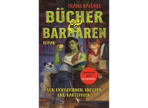 9783423263795 - Bücher und Barbaren   Die Viv-Chroniken Bd2 - Travis Baldree Kartoniert (TB)