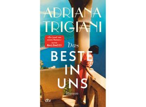 9783423283489 - Das Beste in uns - Adriana Trigiani Gebunden