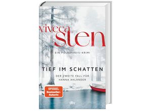 9783423283656 - Tief im Schatten   Hanna Ahlander Bd2 - Viveca Sten Gebunden