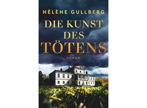 9783423283892 - Die Kunst des Tötens - Hélène Gullberg Gebunden