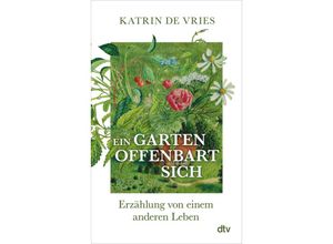 9783423284059 - Ein Garten offenbart sich - Katrin de Vries Gebunden