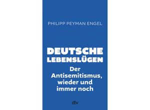 9783423284141 - Deutsche Lebenslügen - Philipp Peyman Engel Gebunden