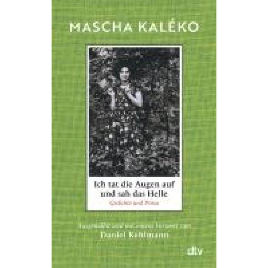 9783423284202 - Kaléko Mascha Ich tat die Augen auf und sah das Helle