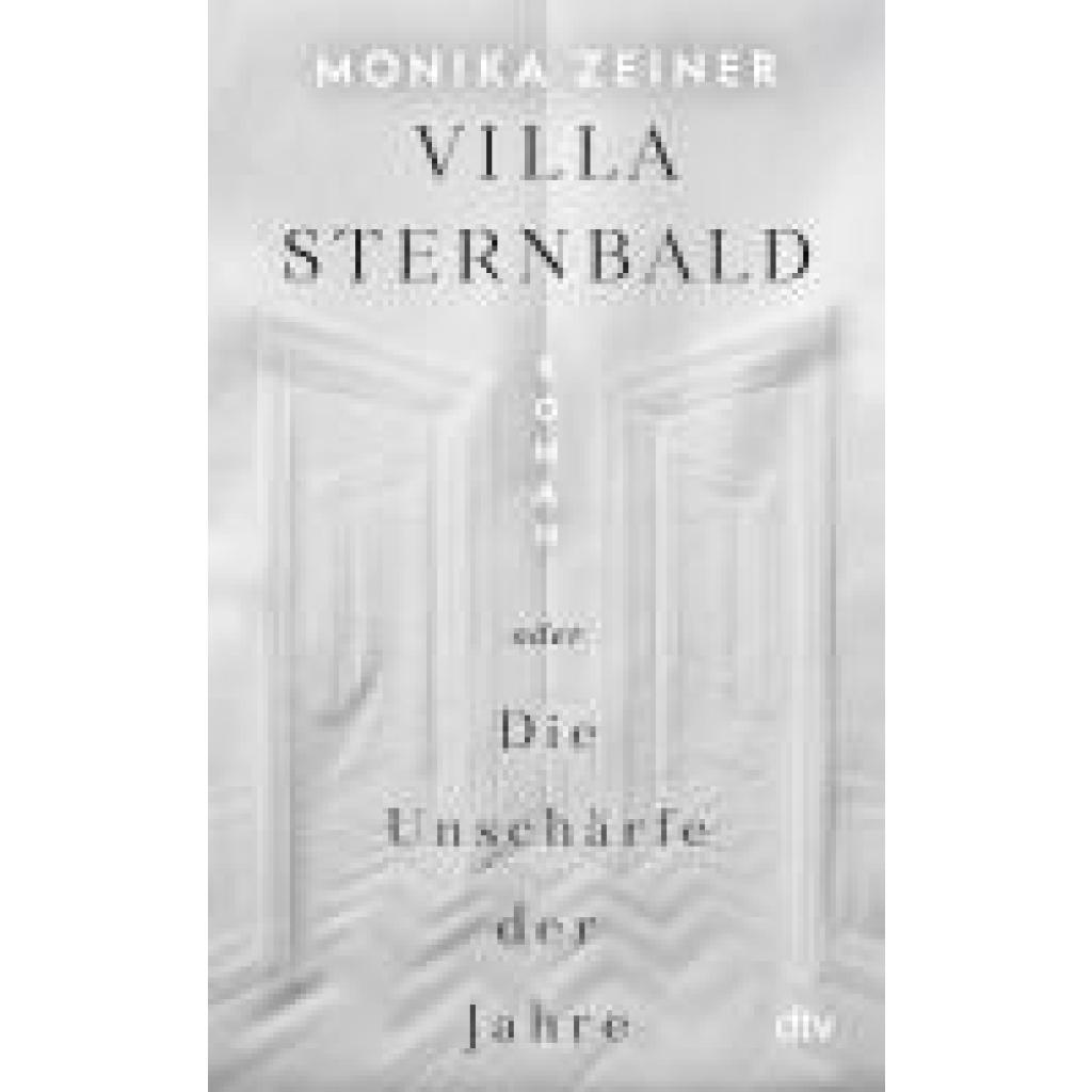 9783423284240 - Zeiner Monika Villa Sternbald oder Die Unschärfe der Jahre