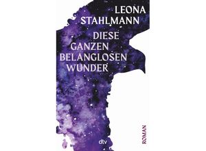 9783423290326 - Diese ganzen belanglosen Wunder - Leona Stahlmann Gebunden