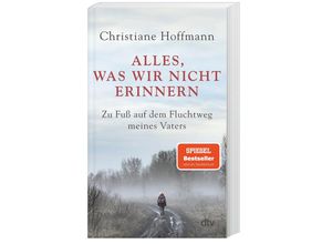 9783423352161 - Alles was wir nicht erinnern - Christiane Hoffmann Taschenbuch