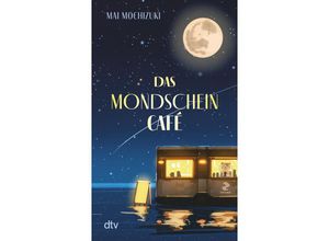 9783423352277 - Das Mondscheincafé - Mai Mochizuki Taschenbuch